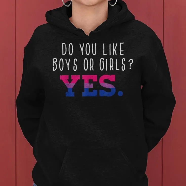 Bisexual Do Like Boys Girls Yes Bi Pride Flag Lgbt Women Women Hoodie