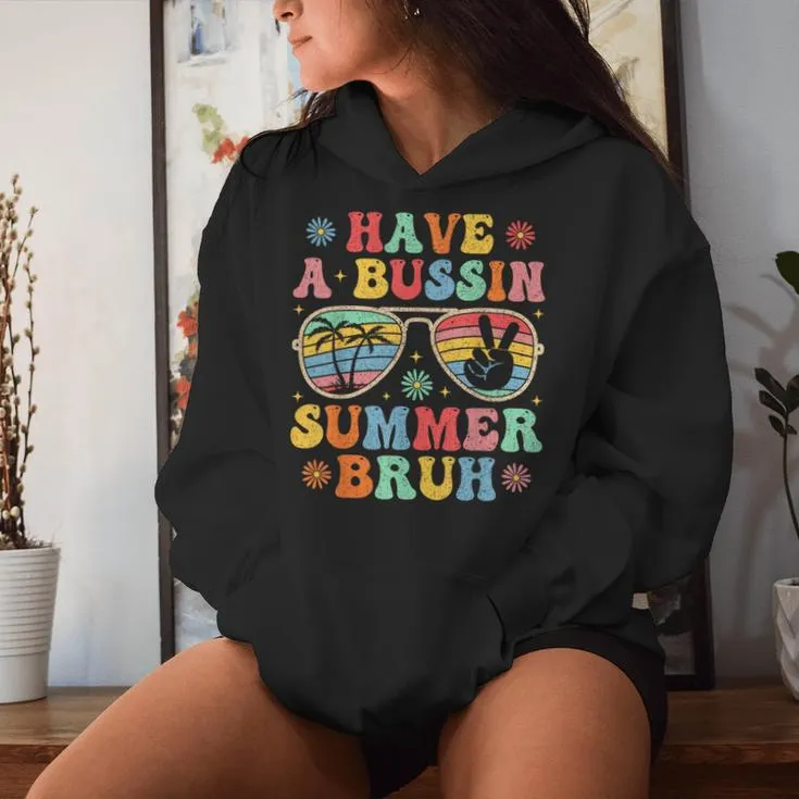 Have A Bussin Summer Bruh Groovy Teacher Last Day Of School Women Hoodie