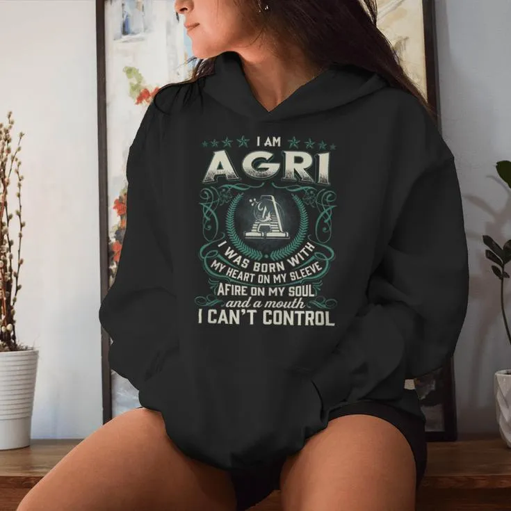 I Am Agri I Was Born With My Heart On My Sleeve Women Hoodie