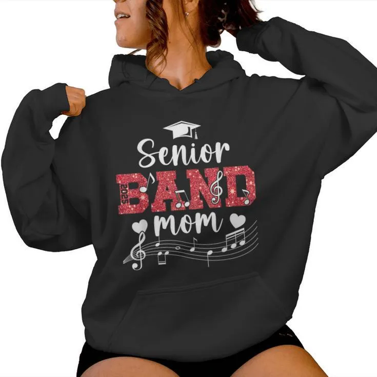 Proud Senior Band Mom 2025 Senior Marching Band Mama 2025 Women Hoodie