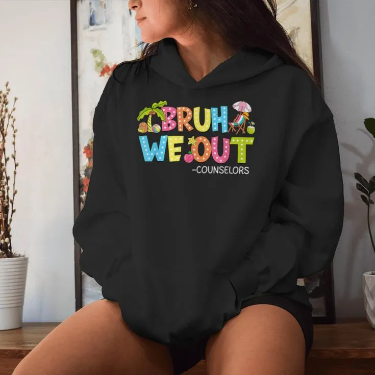 Retro Groovy Bruh We Out Counselors Last Day Of School Women Hoodie