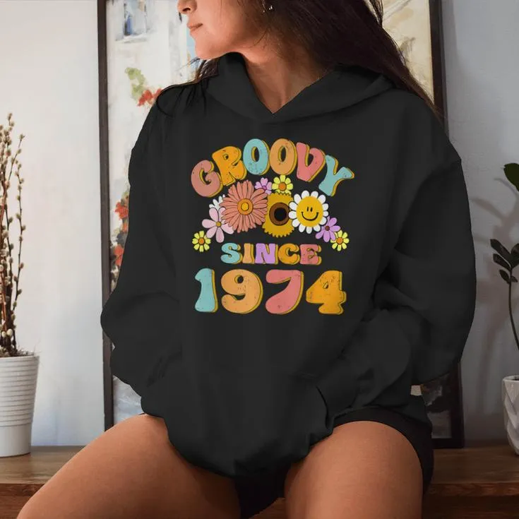 Retro Groovy Since 1974 Birthday 50 Years Old 50Th Birthday Women Hoodie