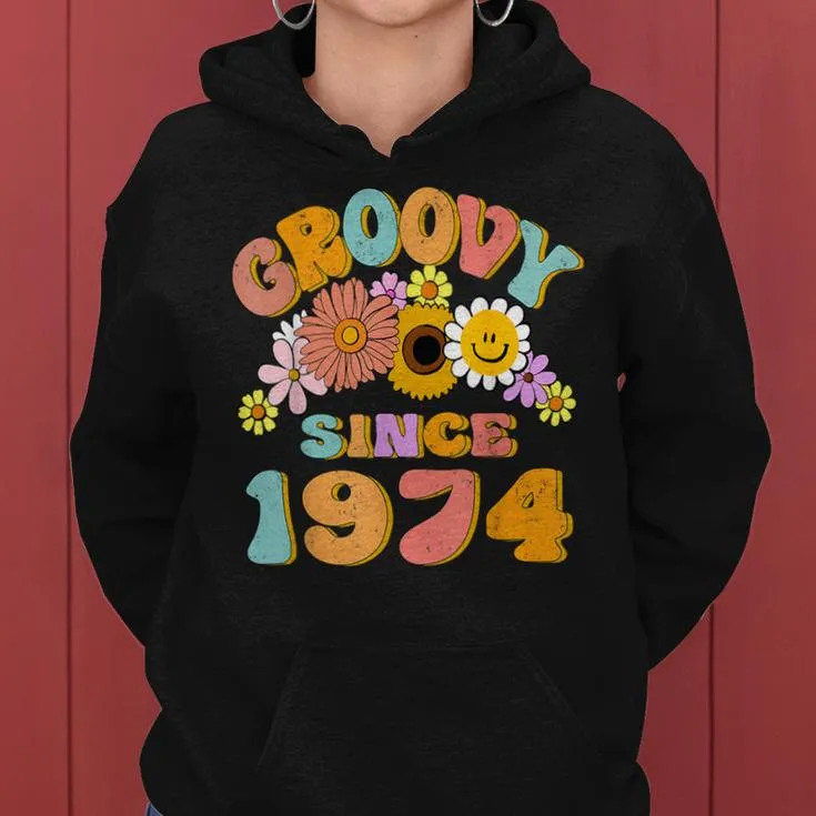 Retro Groovy Since 1974 Birthday 50 Years Old 50Th Birthday Women Hoodie