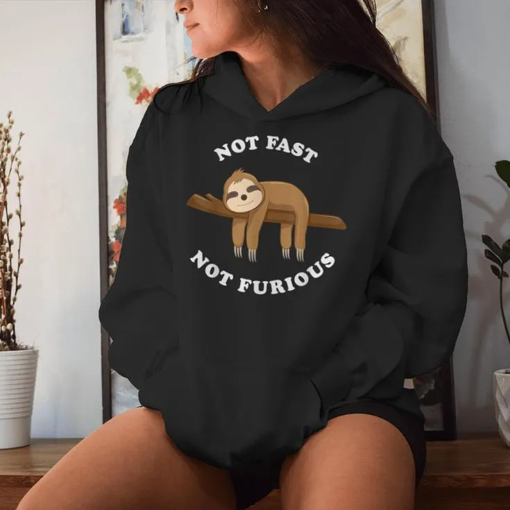 Sloth Not Fast Not Furious Cute Lazy Sloth Pajama Top Women Hoodie